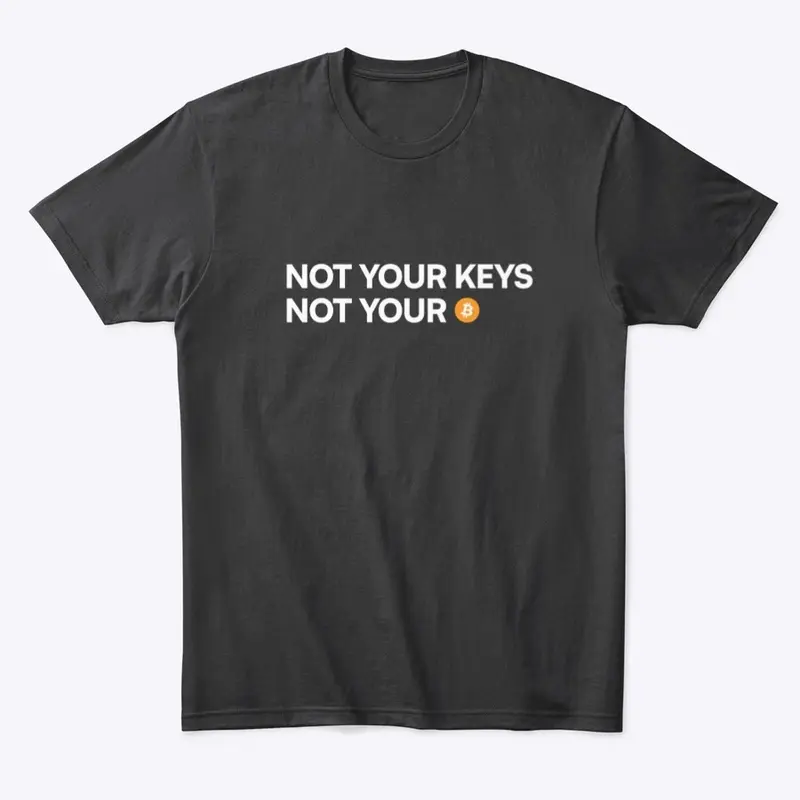 Not your keys not your coins