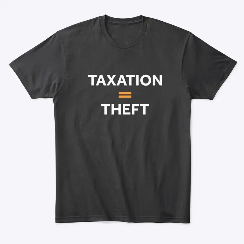 Taxation = Theft